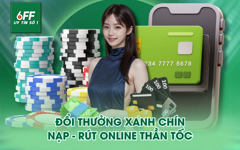 Trang Chủ 7 Đổi thưởng xanh chín, nạp - rút online thần tốc