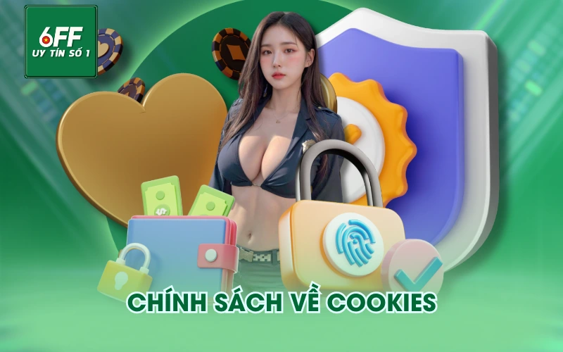 Chính Sách Bảo Mật 2 Chính sách về Cookies