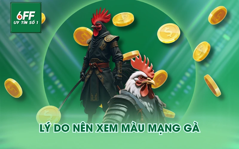 Màu Mạng Gà - Cách Phân Biệt Và Hướng Dẫn Lựa Chọn 2 Lý do nên xem màu mạng gà