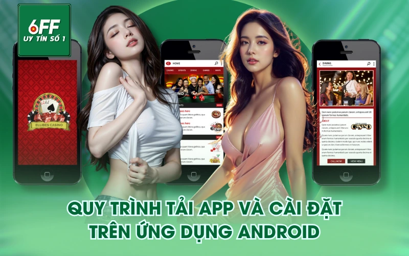 Tải APP 2 Quy trình tải app và cài đặt trên ứng dụng Android